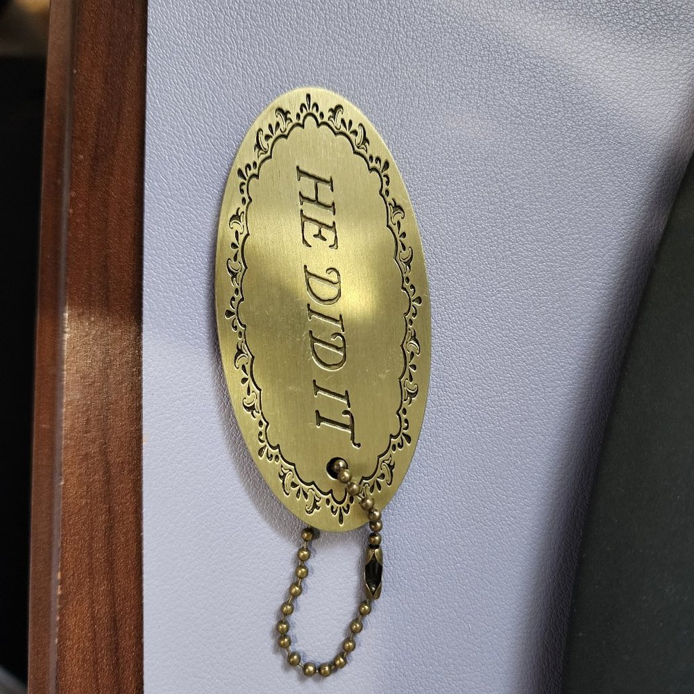He Did It Keychain
